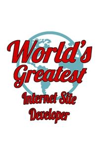 World's Greatest Internet Site Developer