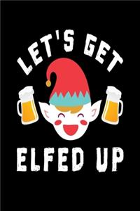 Let's Get Elfed Up