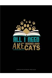 All I Need Are Books & Cats