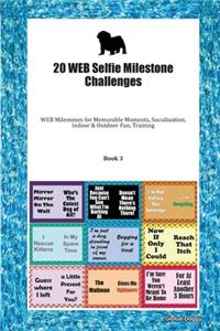 20 WEB Selfie Milestone Challenges