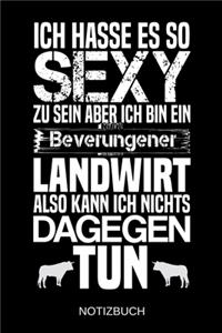 Ich hasse es so sexy zu sein aber ich bin ein Beverungener Landwirt also kann ich nichts dagegen tun