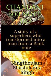 Chandani 500 note 1&2