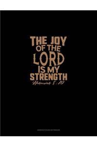 The Joy of the Lord is My Strength - Nehemiah 8