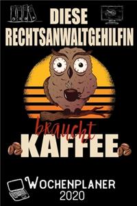 Diese Rechtsanwaltgehilfin braucht Kaffee - Wochenplaner 2020