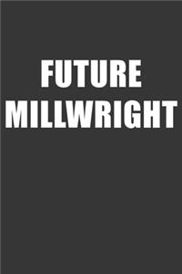 Future Millwright Notebook