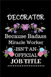 Decorator Because Badass Miracle Worker Isn't an Official Job Title