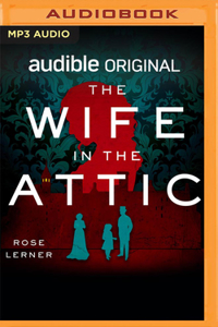 The Wife in the Attic