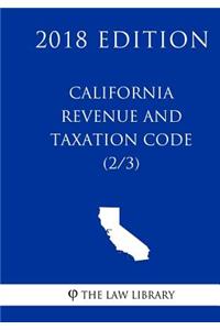 California Revenue and Taxation Code (2/3) (2018 Edition)