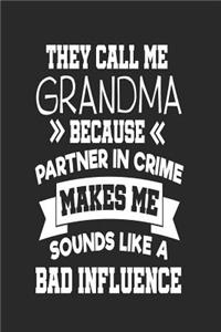 They Call Me Grandma Because Partner In Crime Makes Me Sound Like a Bad Influence