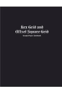 Hex Grid and Offset Square Grid Graph Paper Notebook