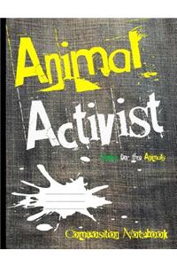 Animal Activist Composition Notebook