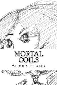 Mortal Coils