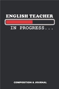 English Teacher in Progress