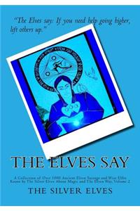 The Elves Say