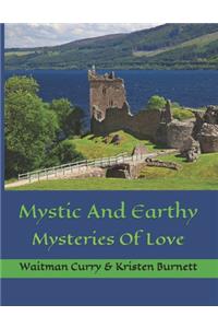 Mystic And Earthy
