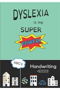 Dyslexia Is My Super Power