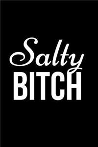 Salty Bitch