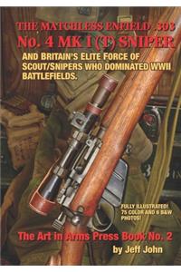 THE MATCHLESS ENFIELD .303 No. 4 MK I (T) SNIPER