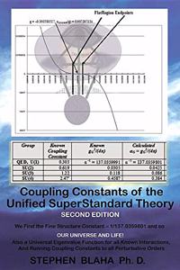 Coupling Constants of the Unified SuperStandard Theory SECOND EDITION