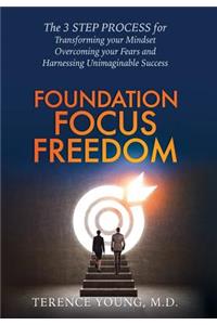 Foundation Focus Freedom