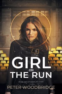 Girl On The Run: Book Two of Daniela's Story