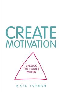Create Motivation