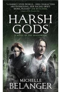Harsh Gods