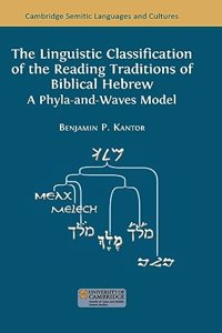 Linguistic Classification of the Reading Traditions of Biblical Hebrew