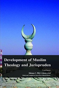 Development of Muslim Theology and Jurisprudence