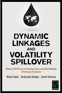 Dynamic Linkages and Volatility Spillover: Effects of Oil Prices on Exchange Rates and Stock Markets of Emerging Economies