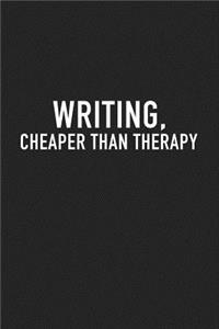 Writing Cheaper Than Therapy