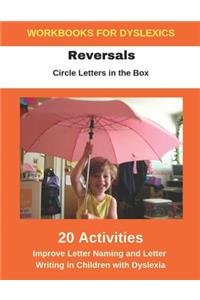 Reversals - Circle Letters in the Box - Improve Letter Naming and Letter Writing in Children with Dyslexia