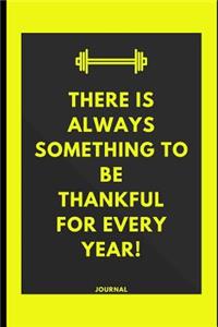 There Is Always Something to Be Thankful for Every Year!