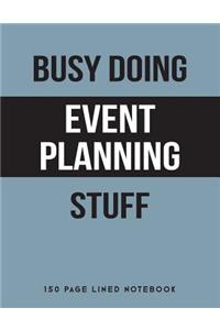 Busy Doing Event Planning Stuff