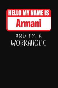 Hello My Name Is Armani