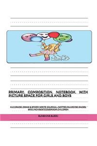 Primary Composition Notebook with Picture Space for Girls and Boys