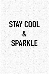 Stay Cool and Sparkle