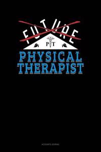 Future Physical Therapist: Accounts Journal