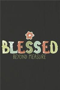 Blessed Beyond Measure