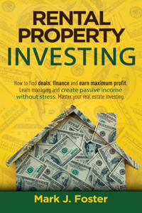 The Ultimate Guide to Rental Property Investing