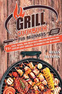 Grill Cookbook for Beginners