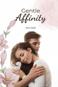 Gentle Affinity