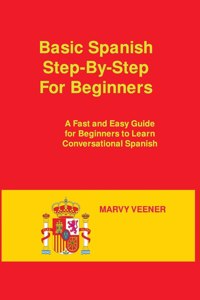 Basic Spanish Step-By-Step For Beginners