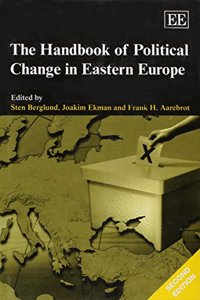 The Handbook of Political Change in Eastern Europe, Second Edition