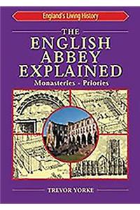 English Abbey Explained
