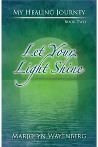 Let Your Light Shine