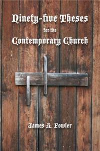 Ninety-five Theses for the Contemporary Church