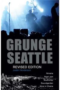 Grunge: Seattle