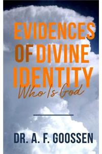 Evidences of Divine Identity