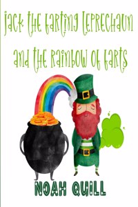 Jack the Farting Leprechaun and The Rainbow of Farts